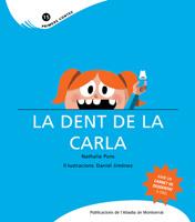 LA DENT DE LA CARLA | 9788498832167 | PONS NATHALIE | Llibres Parcir | Llibreria Parcir | Llibreria online de Manresa | Comprar llibres en català i castellà online