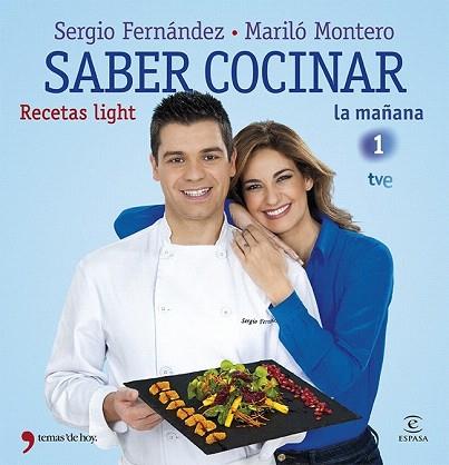 SABER COCINAR RECETAS LIGHT | 9788499982663 | MARILÓ MONTERO/SERGIO FERNÁNDEZ | Llibres Parcir | Llibreria Parcir | Llibreria online de Manresa | Comprar llibres en català i castellà online