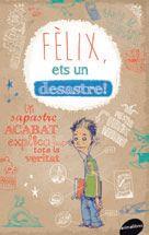 FELIX, ETS UN DESASTRE! | 9788415975205 | LEONHARDT, JAKOB M. | Llibres Parcir | Llibreria Parcir | Llibreria online de Manresa | Comprar llibres en català i castellà online