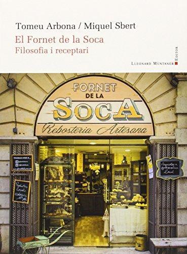 EL FORNET DE LA SOCA | 9788416116676 | TOMEU ARBONA I MIQUEL SBERT | Llibres Parcir | Librería Parcir | Librería online de Manresa | Comprar libros en catalán y castellano online