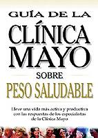 GUIA CLINICA MAYO SOBRE PESO SALUDABLE | 9789706553911 | Llibres Parcir | Llibreria Parcir | Llibreria online de Manresa | Comprar llibres en català i castellà online