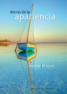 DETRAS DE LA APARIENCIA | 9788433023827 | DE TORRES MATILDE | Llibres Parcir | Llibreria Parcir | Llibreria online de Manresa | Comprar llibres en català i castellà online