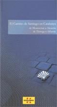 camino de Santiago en Catalunya. De Montserrat a Alcarràs, de Tàrrega a Alfarràs | 9788439385042 | Marsal , Carme | Llibres Parcir | Llibreria Parcir | Llibreria online de Manresa | Comprar llibres en català i castellà online