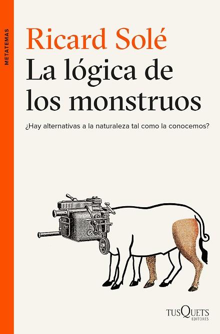 LA LÓGICA DE LOS MONSTRUOS | 9788490663226 | RICARD SOLÉ | Llibres Parcir | Llibreria Parcir | Llibreria online de Manresa | Comprar llibres en català i castellà online