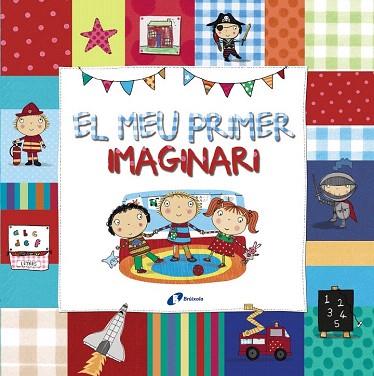 EL MEU PRIMER IMAGINARI | 9788499065991 | VV. AA. | Llibres Parcir | Llibreria Parcir | Llibreria online de Manresa | Comprar llibres en català i castellà online