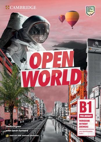 OPEN WORLD PRELIMINARY.  ENGLISH FOR SPANISH SPEAKERS. WORKBOOK WITHOUT ANSWERS | 9788490365649 | DIGNEN, SHEILA / DYMOND, SARAH | Llibres Parcir | Llibreria Parcir | Llibreria online de Manresa | Comprar llibres en català i castellà online