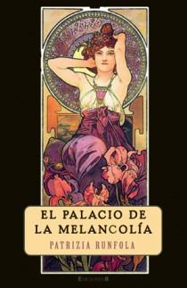 EL PALACIO DE LA MELANCOLIA | 9788402421227 | PATRIZIA RUNFOLA | Llibres Parcir | Llibreria Parcir | Llibreria online de Manresa | Comprar llibres en català i castellà online