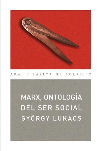 MARX, ONTOLOGÍA DEL SER SOCIAL | 9788446026631 | LUKÁCS, GYÖRGY | Llibres Parcir | Llibreria Parcir | Llibreria online de Manresa | Comprar llibres en català i castellà online