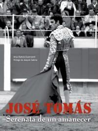 JOSE TOMAS SERENATA DE UN AMANECER | 9788497856294 | BARTELS SUERMONDT | Llibres Parcir | Llibreria Parcir | Llibreria online de Manresa | Comprar llibres en català i castellà online