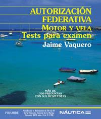 AUTORIZACION FEDERATIVA MOTOR Y VELA TEST PARA EXAMEN | 9788436818307 | VAQUERO | Llibres Parcir | Llibreria Parcir | Llibreria online de Manresa | Comprar llibres en català i castellà online