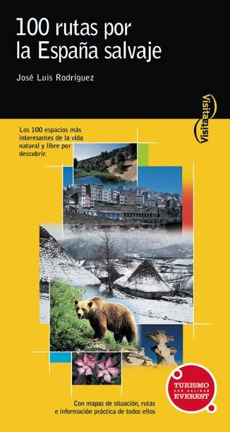 100 RUTAS POR LA ESPANA SALVAJE | 9788424104689 | JOSE LUIS RODRIGUEZ | Llibres Parcir | Llibreria Parcir | Llibreria online de Manresa | Comprar llibres en català i castellà online