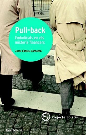 PULL BACK EMBOLICATS EN ELS MISTERIS FINANCERS | 9788497661003 | CORBATON | Llibres Parcir | Llibreria Parcir | Llibreria online de Manresa | Comprar llibres en català i castellà online