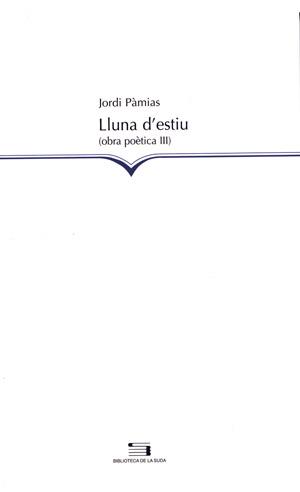 LLUNA D ESTIU | 9788497791878 | PAMIAS | Llibres Parcir | Llibreria Parcir | Llibreria online de Manresa | Comprar llibres en català i castellà online