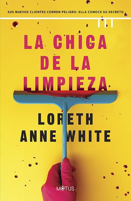 LA CHICA DE LA LIMPIEZA | 9788419767653 | WHITE, LORETH ANNE | Llibres Parcir | Llibreria Parcir | Llibreria online de Manresa | Comprar llibres en català i castellà online