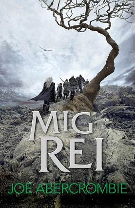 MIG REI (EL MAR TRENCAT 1) | 9788415961840 | ABERCROMBIE,JOE | Llibres Parcir | Llibreria Parcir | Llibreria online de Manresa | Comprar llibres en català i castellà online