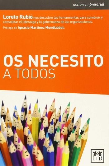 OS NECESITO A TODOS | 9788483564783 | RUBIO ODÉRIZ, LORETO | Llibres Parcir | Llibreria Parcir | Llibreria online de Manresa | Comprar llibres en català i castellà online