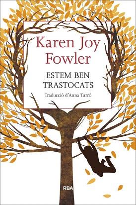 ESTEM BEN TRASTOCATS | 9788482647173 | JOY FOWLER, KAREN | Llibres Parcir | Llibreria Parcir | Llibreria online de Manresa | Comprar llibres en català i castellà online