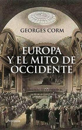 EUROPA Y EL MITO DE OCCIDENTE construccion de una historia | 9788499420592 | GEORGES CORM | Llibres Parcir | Llibreria Parcir | Llibreria online de Manresa | Comprar llibres en català i castellà online