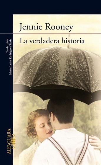 LA VERDADERA HISTORIA | 9788420406091 | JENNIE ROONEY | Llibres Parcir | Llibreria Parcir | Llibreria online de Manresa | Comprar llibres en català i castellà online