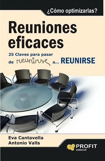 REUNIONES EFICACES | 9788415735885 | CANTAVELLA CUSO, EVA/VALLS ROIG, ANTONIO | Llibres Parcir | Llibreria Parcir | Llibreria online de Manresa | Comprar llibres en català i castellà online