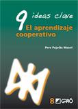 9 ideas clave. El aprendizaje cooperativo | 9788478276745 | Pujolàs i Maset, Pere | Llibres Parcir | Librería Parcir | Librería online de Manresa | Comprar libros en catalán y castellano online