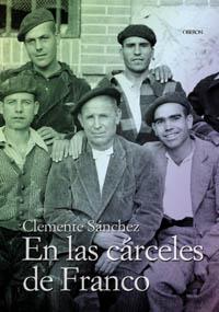 EN LAS CARCELES DE FRANCO | 9788496052260 | SANCHEZ | Llibres Parcir | Llibreria Parcir | Llibreria online de Manresa | Comprar llibres en català i castellà online