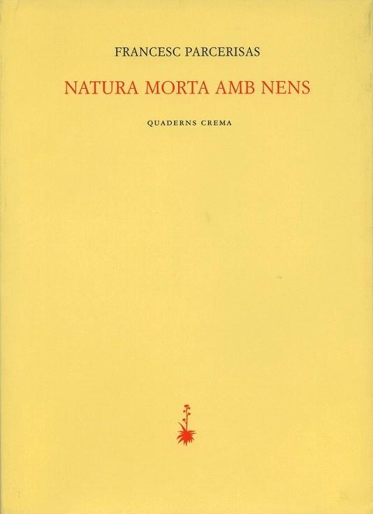 NATURA MORTA AMB NENS | 9788477273158 | PARCERISAS | Llibres Parcir | Llibreria Parcir | Llibreria online de Manresa | Comprar llibres en català i castellà online