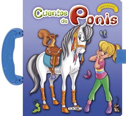 CUENTOS DE PONIS | 9788499139708 | TODOLIBRO, EQUIPO | Llibres Parcir | Llibreria Parcir | Llibreria online de Manresa | Comprar llibres en català i castellà online