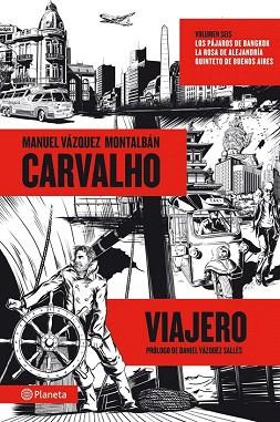 CARVALHO VIAJERO | 9788408060116 | MANUEL VÁZQUEZ MONTALBÁN | Llibres Parcir | Llibreria Parcir | Llibreria online de Manresa | Comprar llibres en català i castellà online