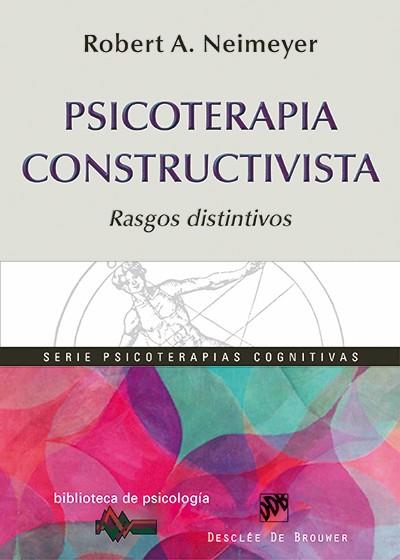 Psicoterapia Constructivista | 9788433026149 | Neimeyer, Robert A. | Llibres Parcir | Llibreria Parcir | Llibreria online de Manresa | Comprar llibres en català i castellà online