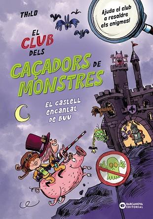 EL CLUB DELS CAÇADORS DE MONSTRES: EL CASTELL ENCANTAT DE BUU | 9788448963064 | THILO, THILO | Llibres Parcir | Llibreria Parcir | Llibreria online de Manresa | Comprar llibres en català i castellà online