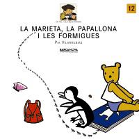 LA MARIETA LA PAPALLONA I LES FORMIGUES | 9788448911553 | VILARRUBIAS | Llibres Parcir | Llibreria Parcir | Llibreria online de Manresa | Comprar llibres en català i castellà online