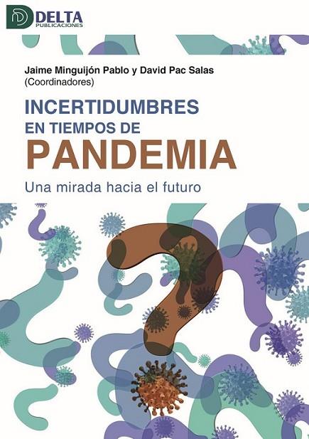 INCERTIDUMBRES EN TIEMPOS DE PANDEMIA | 9788417526078 | PAC, DAVID / MINGUIJÓN, JAIME | Llibres Parcir | Llibreria Parcir | Llibreria online de Manresa | Comprar llibres en català i castellà online