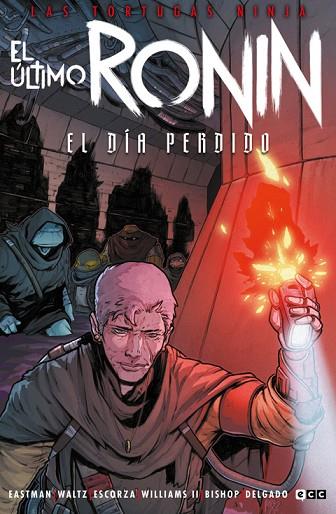 LAS TORTUGAS NINJA: EL ÚLTIMO RONIN - EL DÍA PERDIDO | 9788410108394 | EASTMAN, KEVIN/WALTZ, TOM | Llibres Parcir | Llibreria Parcir | Llibreria online de Manresa | Comprar llibres en català i castellà online