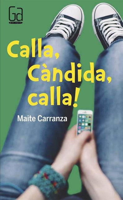 C-GA.177 CALLA,CANDIDA,CALLA! | 9788466140157 | CARRANZA GIL DOLZ DEL CASTELLAR, MAITE | Llibres Parcir | Llibreria Parcir | Llibreria online de Manresa | Comprar llibres en català i castellà online