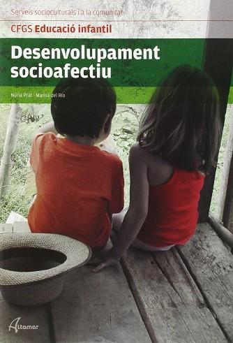 DESENVOLUPAMENT SOCIOAFECTIU | 9788416415069 | PRAT CAMÓS, NÚRIA / DEL RÍO BARAHONA, MARISA | Llibres Parcir | Llibreria Parcir | Llibreria online de Manresa | Comprar llibres en català i castellà online