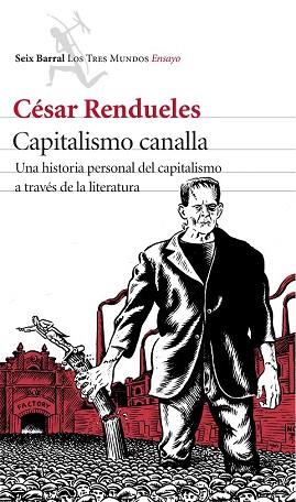 CAPITALISMO CANALLA | 9788432225079 | CÉSAR RENDUELES | Llibres Parcir | Librería Parcir | Librería online de Manresa | Comprar libros en catalán y castellano online