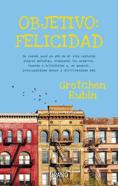 OBJETIVO FELICIDAD | 9788479537586 | RUBIN GRETCHEN | Llibres Parcir | Llibreria Parcir | Llibreria online de Manresa | Comprar llibres en català i castellà online