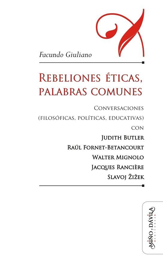 REBELIONES ÉTICAS, PALABRAS COMUNES.. CONVERSACIONES (FILOSÓFICAS, POLÍTICAS, EDUCATIVAS) CON JUDITH BUTLER, RAÚL FORNET | PODI124704 | GIULIANO  FACUNDO | Llibres Parcir | Llibreria Parcir | Llibreria online de Manresa | Comprar llibres en català i castellà online