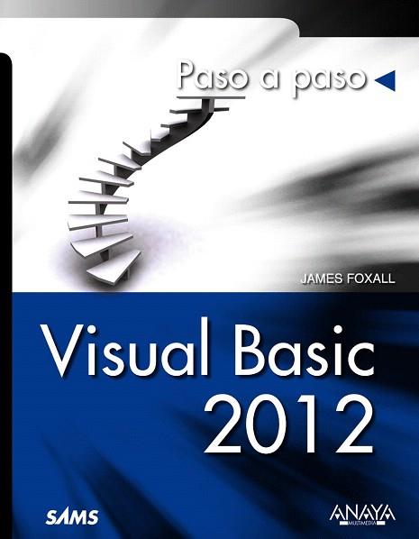 VISUAL BASIC 2012 | 9788441533479 | FOXALL, JAMES D. | Llibres Parcir | Librería Parcir | Librería online de Manresa | Comprar libros en catalán y castellano online