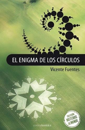 EL ENIGMA DE LOS CIRCULOS col misterios del mundo | 9788492635665 | Rodríguez Fuentes, Vicente | Llibres Parcir | Llibreria Parcir | Llibreria online de Manresa | Comprar llibres en català i castellà online