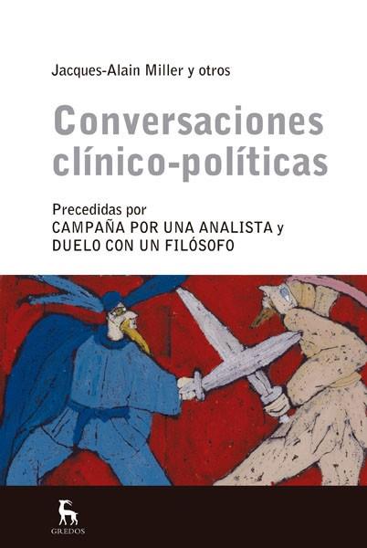 CONVERSACIONES CLÍNICO-POLITÍCAS | 9788424936815 | MILLER, JACQUES-ALAIN | Llibres Parcir | Llibreria Parcir | Llibreria online de Manresa | Comprar llibres en català i castellà online