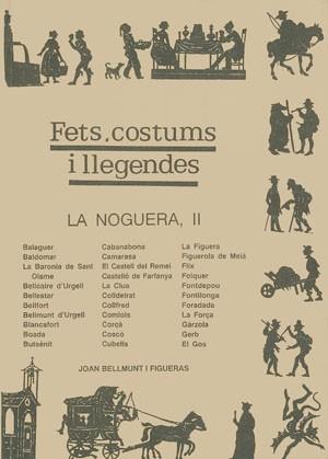 FESTES COSTUMS I LLEGENDES LA NOGUERA II | 9788479352837 | JOAN BELLMUNT | Llibres Parcir | Llibreria Parcir | Llibreria online de Manresa | Comprar llibres en català i castellà online