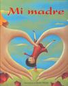 Mi madre | 9788484526414 | Masse, Josée | Llibres Parcir | Llibreria Parcir | Llibreria online de Manresa | Comprar llibres en català i castellà online