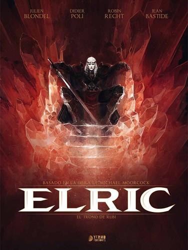 ELRIC: EL TRONO DE RUBÍ | 9788494174209 | MOORCOCK, MICHAEL/ BLONDEL, JULIEN/ POLI, DIDIER/ RECHT, ROBIN | Llibres Parcir | Llibreria Parcir | Llibreria online de Manresa | Comprar llibres en català i castellà online