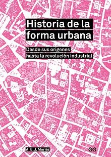 HISTORIA DE LA FORMA URBANA | 9788425230899 | MORRIS, A. E. J. | Llibres Parcir | Llibreria Parcir | Llibreria online de Manresa | Comprar llibres en català i castellà online