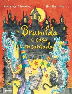 BRUIXA BRUNILDA I LA CASA ENCANTADA | 9788498018882 | THOMAS, VALERIE | Llibres Parcir | Llibreria Parcir | Llibreria online de Manresa | Comprar llibres en català i castellà online