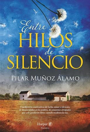 ENTRE HILOS DE SILENCIO | 9788418976667 | MUÑOZ ÁLAMO, PILAR | Llibres Parcir | Librería Parcir | Librería online de Manresa | Comprar libros en catalán y castellano online