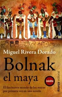 Bolnak, el maya | 9788420673677 | Rivera Dorado, Miguel | Llibres Parcir | Llibreria Parcir | Llibreria online de Manresa | Comprar llibres en català i castellà online