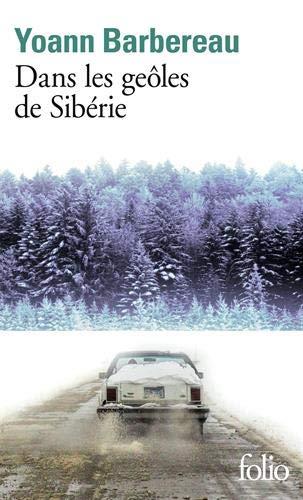 DANS LES GEÔLES DE SIBÉRIE | 9782072907111 | BARBEREAU, YORANN | Llibres Parcir | Llibreria Parcir | Llibreria online de Manresa | Comprar llibres en català i castellà online